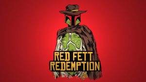 Red Fett Redemption