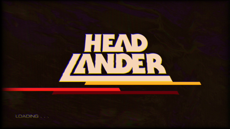 Head Lander Loading screen