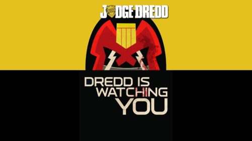 Dredd is Watching You