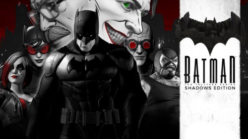 batman the telltale series shadows edition